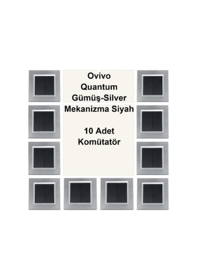 Ovivo Quantum Gümüş-silver Mekanizma Siyah 10 Adet Komütatör