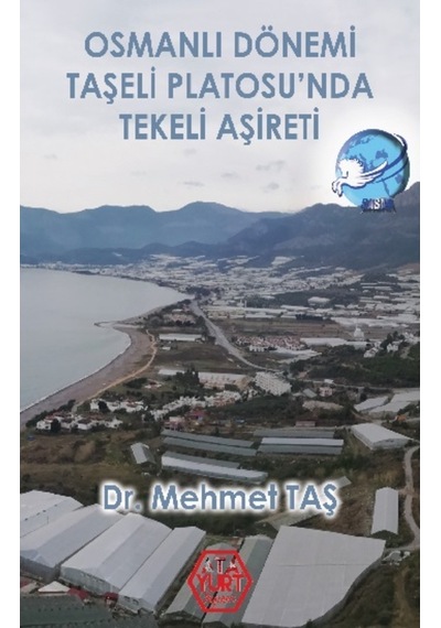 Osmanlı Dönemi Taşeli Platosu Nda Tekeli Aşireti