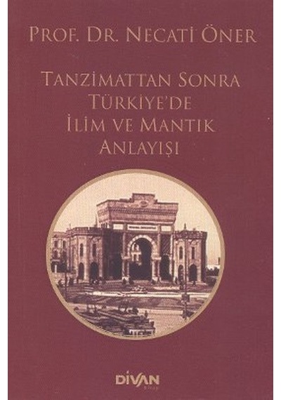 Tanzimattan Sonra Türkiyede İlim Ve Mantık Anlayışı - Ayho-764337