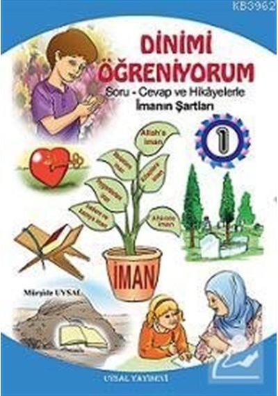 Dinimi Öğreniyorum 1 Kod:37 Soru ve Cevap Hikayelerle Imanın
