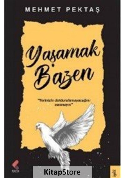 Yaşamak Bazen - Mehmet Pektaş - Klaros Yayınları