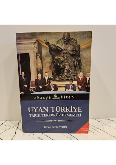 Uyan Türkiye -tarih Tekerrür Etmemeli -