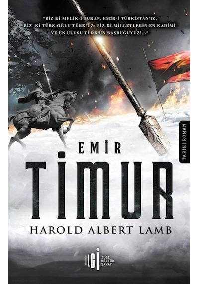 Emir Timur - Harold Lamb - İlgi Kültür Sanat Yayınları