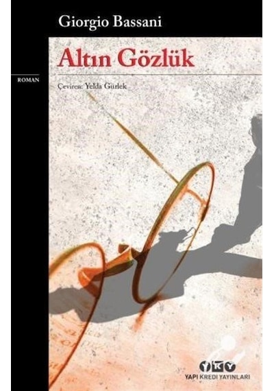 Altın Gözlük - Giorgio Bassani - Yapı Kredi Yayınları