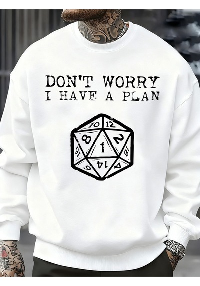Startmore Startmoreendişelenmeyin, Bir Planım Var Desenli Erkek Sweatshirt Yaratıcı Polar Streetwear Moda Kıyafe Beyaz