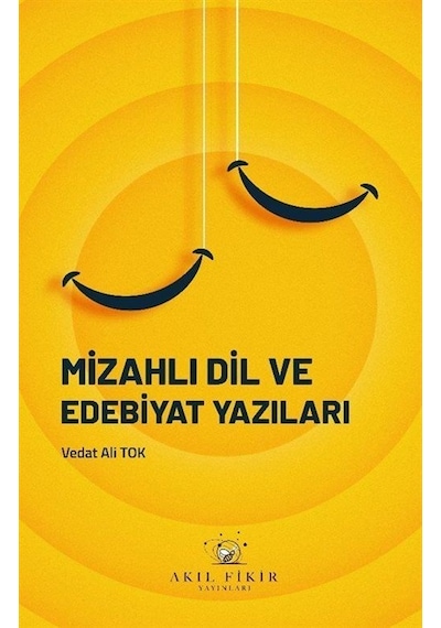 Mizahlı Dil Ve Edebiyat Yazıları / Vedat Ali Tok