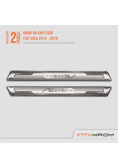 intakrom Fiat Egea Krom Ön Kapı Eşiği 2 Parça 2015 ve Üzeri
