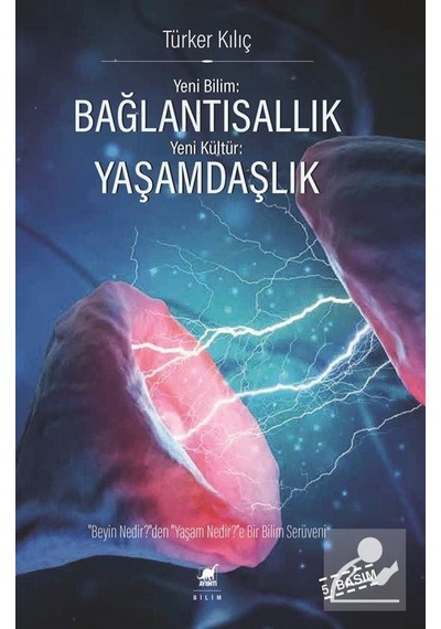 Bağlantısallık Yaşamdaşlık / Türker Kılıç