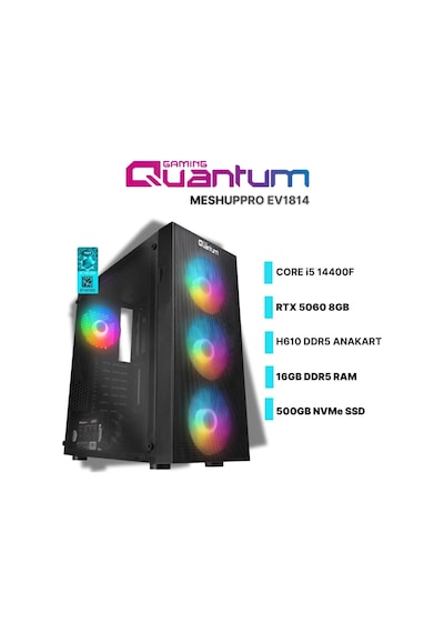 Quantum Gaming Meshuppro EV1814 i5-14400F 16 GB 500 GB NVMe SSD 8 GB RTX5060 Free Dos Masaüstü Oyuncu Bilgisayarı