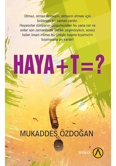 Haya + T = ? - Mukaddes Özdoğan - Ares Kitap