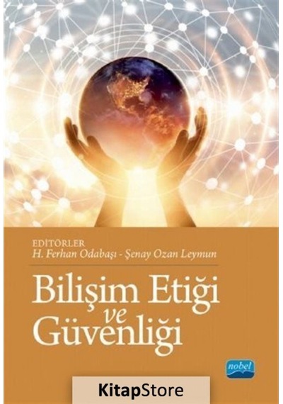 Bilişim Etiği ve Güvenliği- Nobel Akademik Yayıncılık