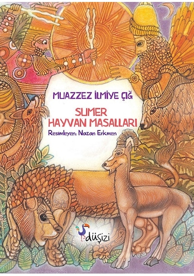Sumer Hayvan Masalları - Muazzez İlmiye Çığ - Düşizi
