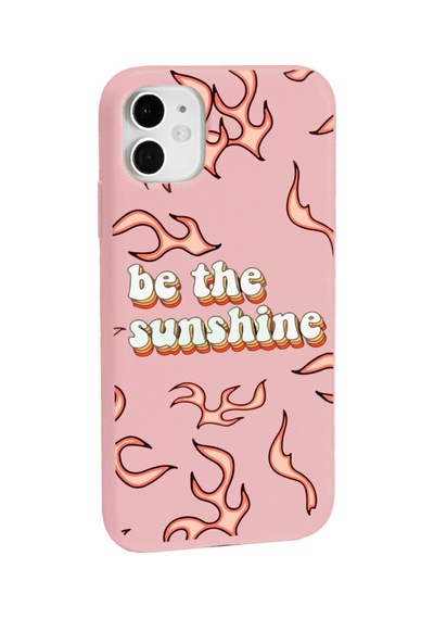 Apple Uyumlu iPhone 11 Uyumlu Be The Sunshine Tasarımlı Pudra Lansman Telefon Kılıfı Pembe