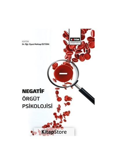 Negatif Örgüt Psikolojisi- Eğitim Yayınevi