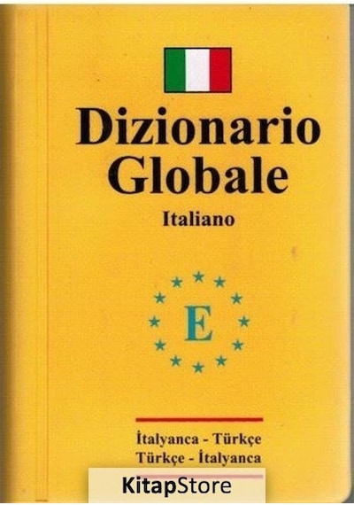 Italyanca Türkçe ve Türkçe Italyanca Global Sözlük / Selin Akt.