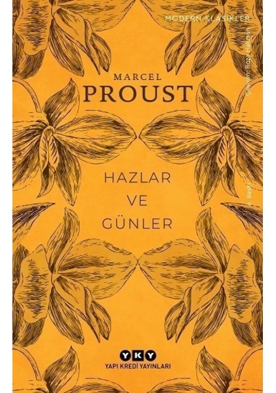 Hazlar ve Günler - Marcel Proust - Yapı Kredi Yayınları