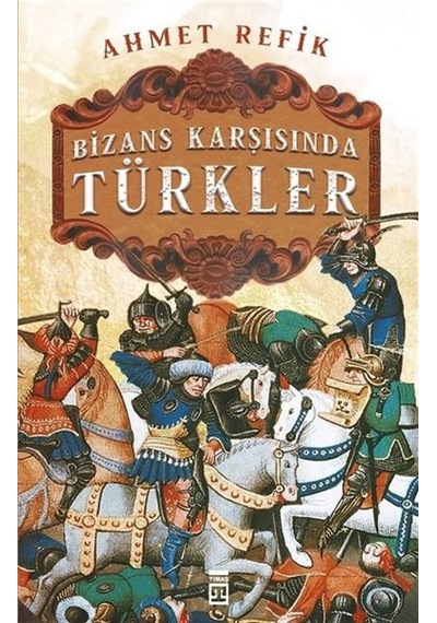 Bizans Karşınsında Türkler