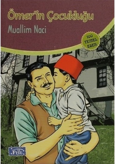 Ömer'in Çocukluğu - Muhallim Naci - Parıltı Yayınları