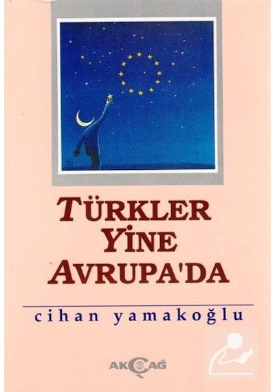 Türkler Yine Avrupa'da- Akçağ Yayınları