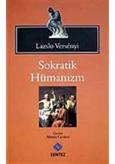 Sokratik Hümanizm - Lazslo Versenyi - Sentez Yayıncılık