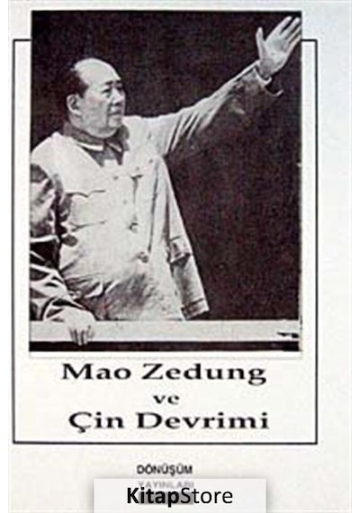 Mao Zedung ve Çin Devrimi - H. Yeşil - Dönüşüm Yayınları