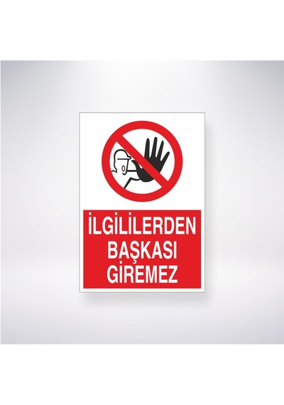 İlgiliden Başkası Giremez 21x28 Arkası Yapışkanlı Sticker