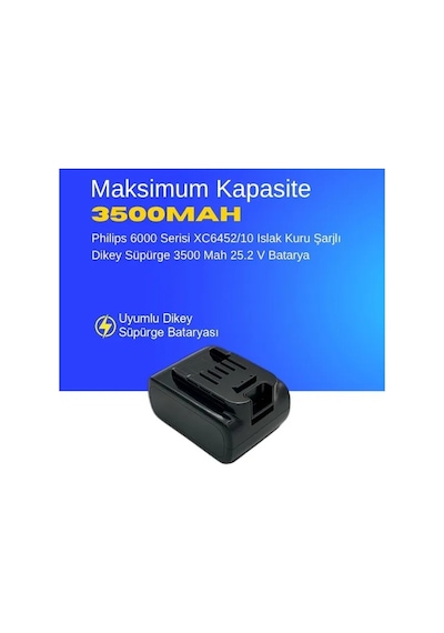 Philips 6000 Serisi Xc6452/10 Islak Kuru Şarjlı Dikey Süpürge 3500 Mah 25.2 V Batarya  Uyumlu Uzun Ömürlü, Maksimum Performans Pil