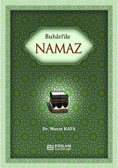 Buhari'De Namaz - Doç. Dr. Murat Kaya