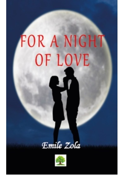 For a Night of Love - Emile Zola - Platanus Publishing