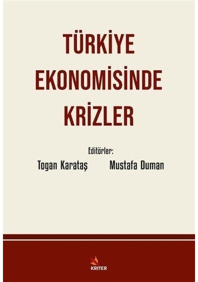 Türkiye Ekonomisinde Krizler- Kriter