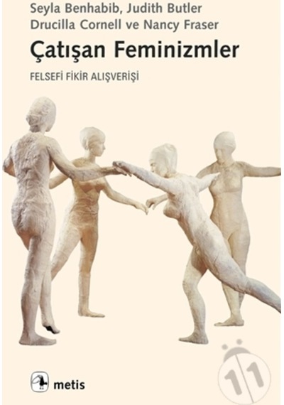 Çatışan Feminizmler: Felsefi Fikir Alışverişi