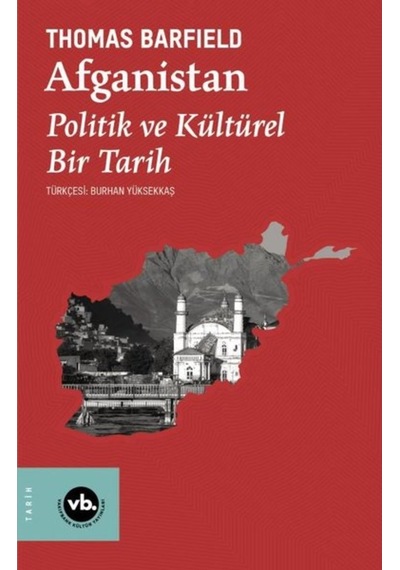 Afganistan: Politik Ve Kültürel Bir Tarih