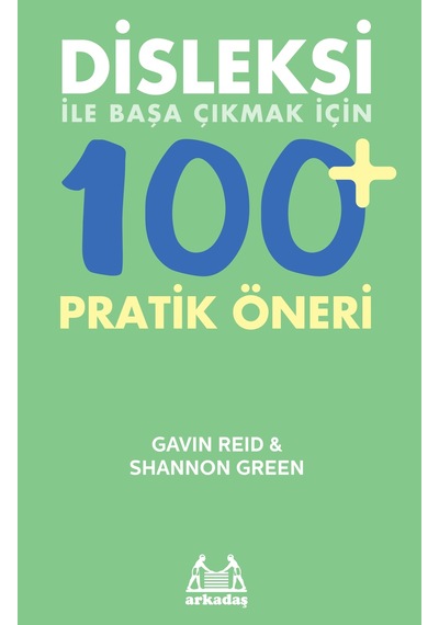 Disleksi İle Başa Çıkmak İçin 100+ Pratik Öneri