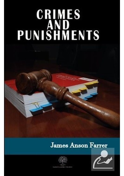 Crimes and Punishments - James Anson Farrer - Platanus Publishing