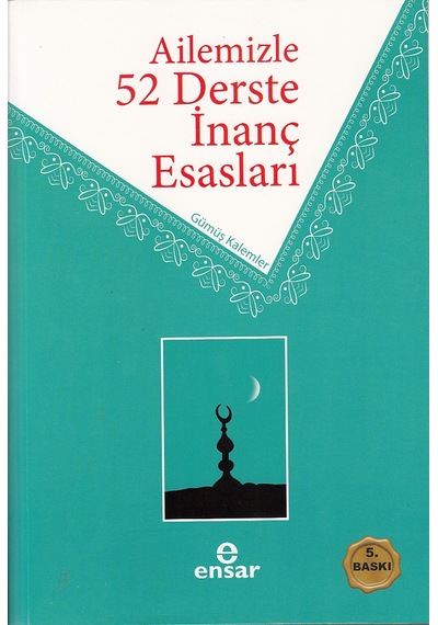 Ailemizle 52 Derste İnanç Esasları