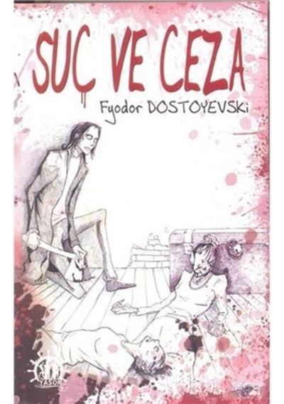 Suç Ve Ceza Tam Metin - Dostoyevski - Yason Kitap