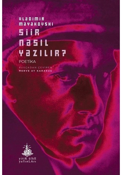 Şiir Nasıl Yazılır / Vladimir Mayakovski