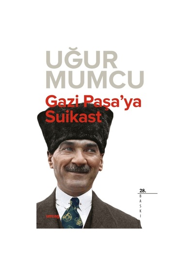 Gazi Paşaya Suikast - Uğur Mumcu - UM:AG Araştımacı Gazetecilik Vakfı