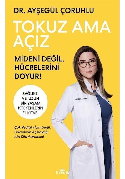 Tokuz Ama Açız / Dr. Ayşegül Çoruhlu