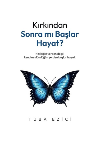 Kırkından Sonra Mı Başlar Hayat