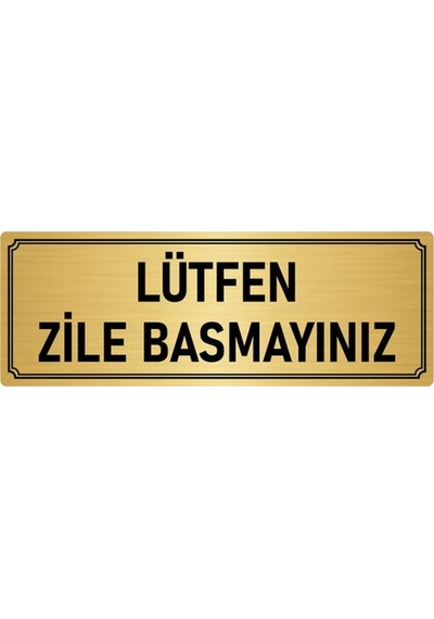 Metal Yönlendirme Levhası, Departman Kapı İsimliği  Lütfen Zile Basmayınız 7x20 cm Altın Renk