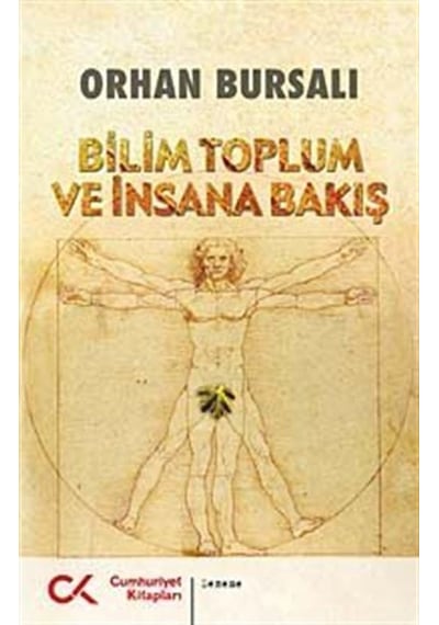 Bilim Toplum ve İnsana Bakış - Orhan Bursalı - Cumhuriyet Kitapları