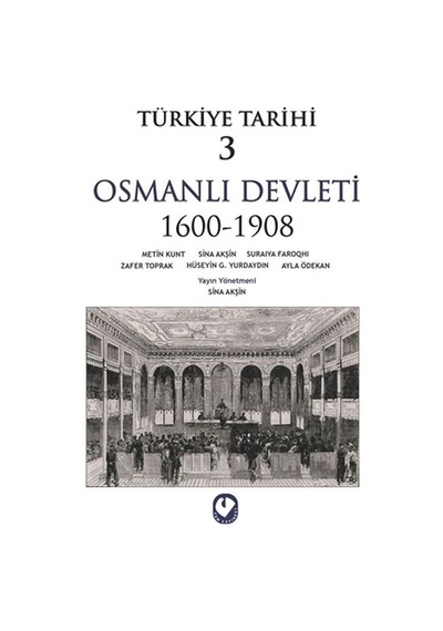 Türkiye Tarihi 3 - Osmanlı Devleti 1600-1908