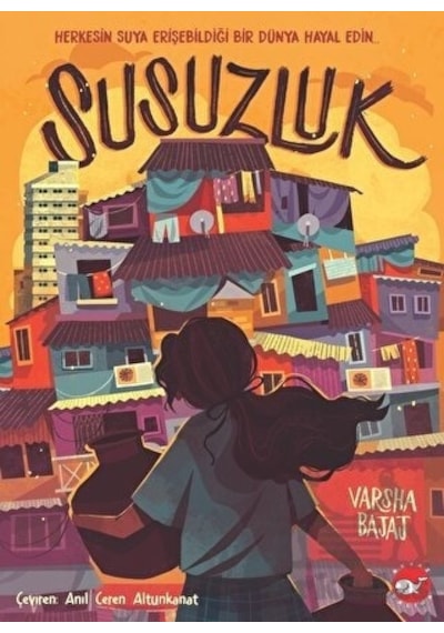 Susuzluk - Varsha Bajaj - Beyaz Balina Yayınları