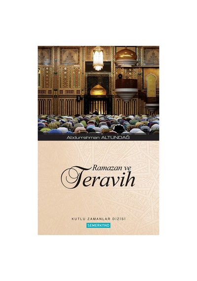 Ramazan Ve Teravih İbadetlerinin Manevi Anlamı