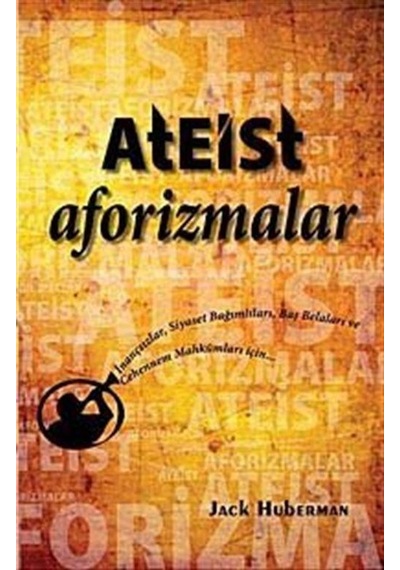 Ateist Aforizmalar - jack Huberman - Maya Kitap