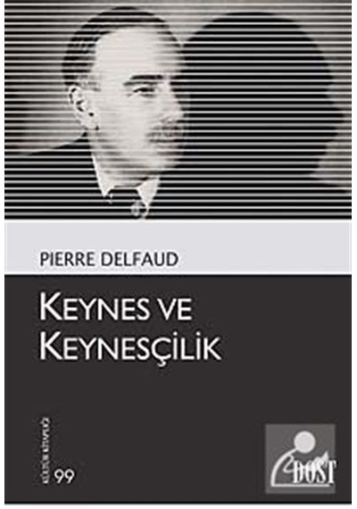 Keynes ve Keynesçilik / Pierre Delfaud