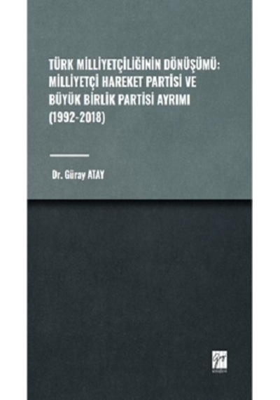 Türk Milliyetçiliğinin Dönüşümü: Milliyetçi Hareket Partisi Ve Bü