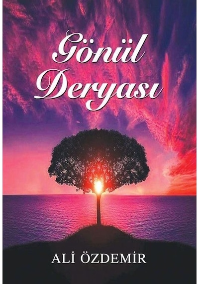 Gönül Deryası - Ali Özdemir - Tunç Yayıncılık