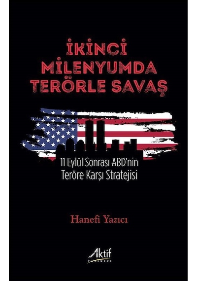 İkinci Milenyumda Terörle Savaş / Hanefi Yazıcı